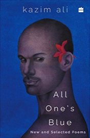 Kazim Ali, All One's Blue