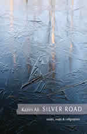 Kazim Ali, Silver Road